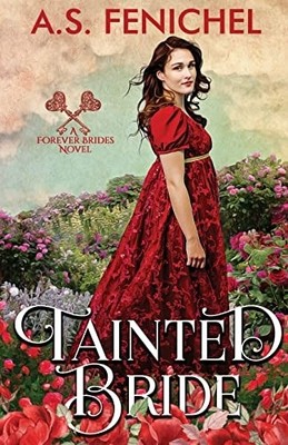 Tainted Bride -  NEW A. S. Fenichel 2022