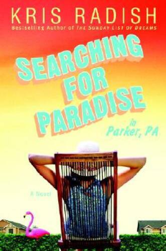 Searching for Paradise in Parker, PA - Hardcover By Radish, Kris - GOOD