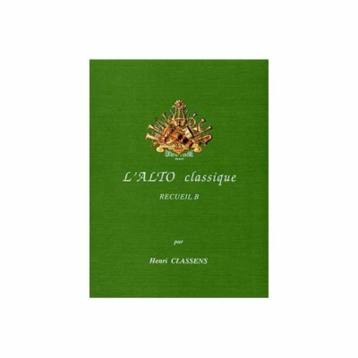 L'Alto Classique - Volume C, Viola & Piano, ed. H. Classens 9790230344388 New..