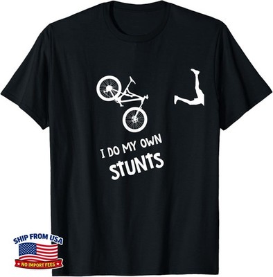 I Do My Own Stunts Mountain Bike Shirt - Funny MTB T-Shirt