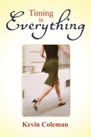 Timing Is Everything Kevin Coleman Taschenbuch Kartoniert / Broschiert Englisch