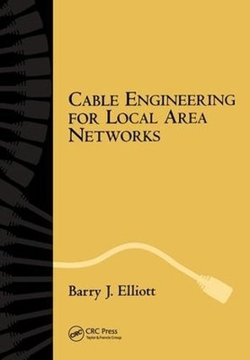 Cable Engineering for Local Area Networks - 9780824705251