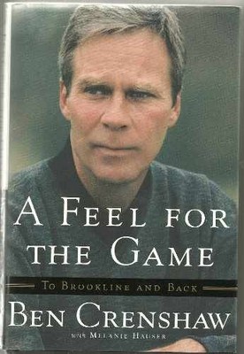 A Feel for the Game: To - Hardcover, by Crenshaw Ben; Hauser - Very Good b