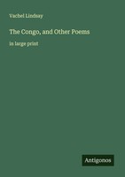 Vachel Lindsay | The Congo, And Other Poems | Taschenbuch | Englisch (2025)