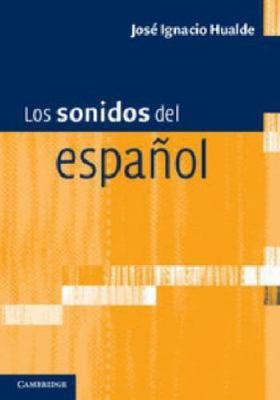 Los sonidos del espaol: Spanish Language edition (Spanish Edition)