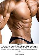 Das Logisch-ernähren-body-system | Buch | 9783839115367
