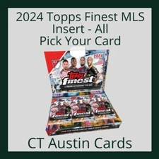 2024 Topps Finest MLS - Inserts - Sorted by Team - See list in description