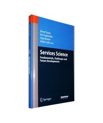 Services Science: Fundamentals, Challenges and Future Developments
