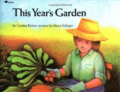 This Year's Garden Picture Book Cynthia Rylant 9780689711220| eBay