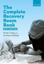 COMPLETE RECOVERY ROOM BOOK 6E by Anne Anaest...