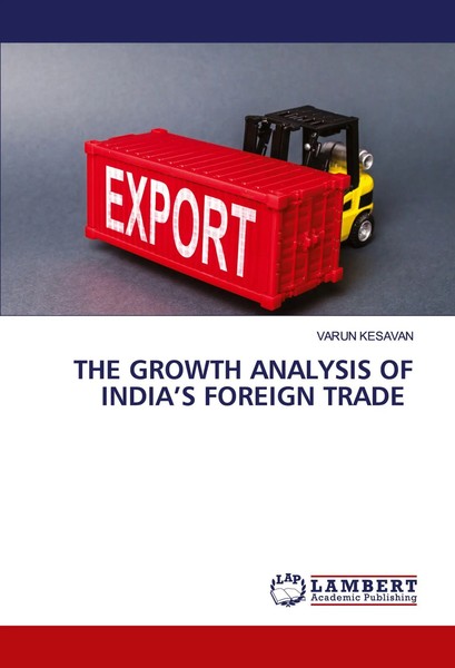 Varun Kesavan | THE Growth Analysis OF India's Foreign Trade | Taschenbuch-image