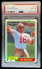1981 Topps Joe Montana Rookie RC #216 49ers PSA 6