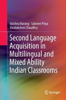 Narang - Second Language Acquisition in Multilingual and Mixed Ability - X555z