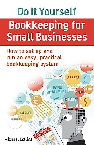 Do It Yourself BookKeeping for Small Businesses: How to set up a