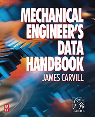 Mechanical Engineer's Data Handbook Perfect James Carvill