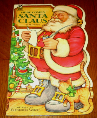 Here Comes Santa Claus by M. Hover 1982 Board Book (A Golden Book Illustrated )