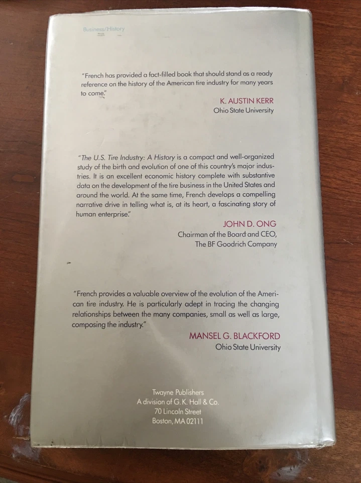 The U.S. Tire Industry: A History, M. J. French, Twayne Pub. 1991, HBDJ, VG. - Image 3 of 4