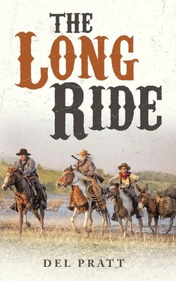 Del Pratt | The Long Ride | Taschenbuch | Englisch (2023) | Tellwell Talent
