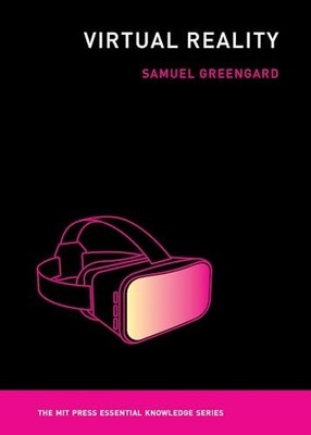 Virtual Reality (The MIT Press Esse... by Greengard, Samuel Paperback / softback