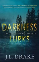 J. L. Drake | Darkness Lurks | Taschenbuch | Englisch (2025) | J.L. Drake