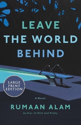 Rumaan Alam Leave the World Behind (Taschenbuch)
