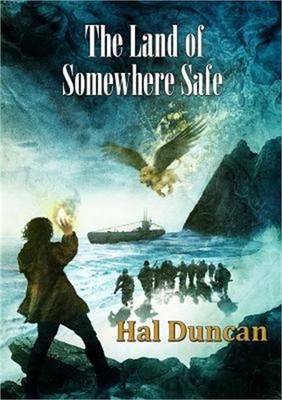The Land of Somewhere Safe (Paperback or Softback)