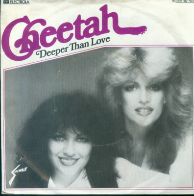7'' Cheetah/Deeper Than Love (D)