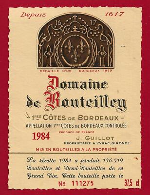 75/59 Etikett PREMIÈRES COSTES DE BORDEAUX 1984 DOMAIN DE BOUTUTLETEY J.GUILLOT