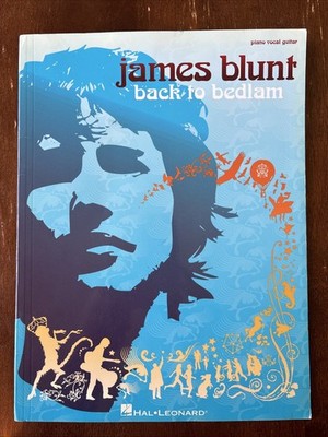 James Blunt - Back to Bedlam - Piano Vocal Guitar Hal Leonard Songbook