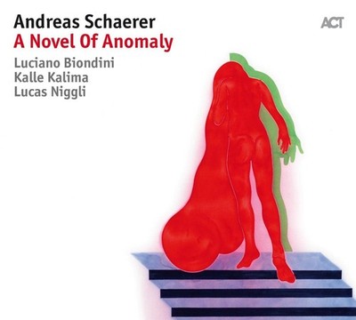 Andreas Schaerer A Novel of Anomaly CD ACT98532 NEW