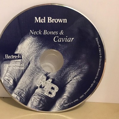 Mel Brown - Neck Bones & Caviar - 2000 CD Disc Only Tested