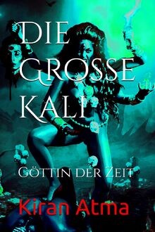 Die Große Kali: Göttin der Zeit (Das hinduistische Panth... | Buch | Zustand gut