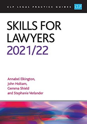 Skills for Lawyers: Legal Practice Course Guide: by Annabel Elkington 1914202112