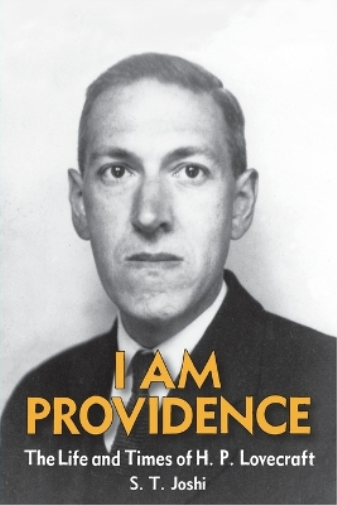 S T Joshi I Am Providence (Paperback)