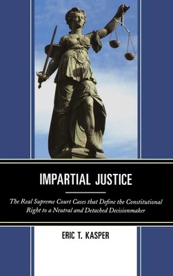 Eric T. Kasper | Impartial Justice | Buch | Englisch (2013) | Gebunden