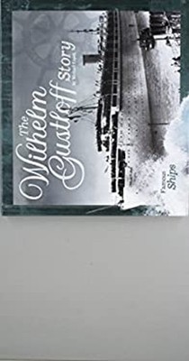 The Wilhelm Gustloff Story Library Binding Michael Capek