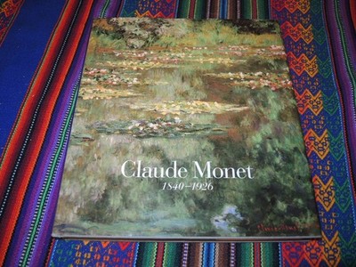 Claude Monet : 1840 - 1926 Hardcover Charles F. Stuckey  1995