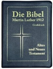Die Bibel Martin Luther 1912 - Großdruck