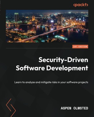 Aspen Olmsted Security-Driven Software Development (Taschenbuch) (US IMPORT)