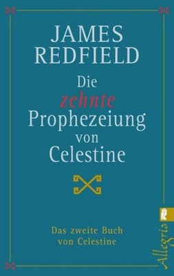 James Redfield / Die zehnte Prophezeiung von Celestine /  9783548741499