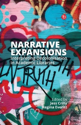 Narrative Expansions: Interpreting Decolonisation in by Jess Crilly PAPERBACK - Image 2