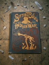 Sitting Bull & Indian War 1890-91 Antique Book Illustrated 1st Ed Sioux Lakota 