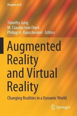 Augmented Reality and Virtual Reality by Timothy Jung, M. Cla... - 9783030378714