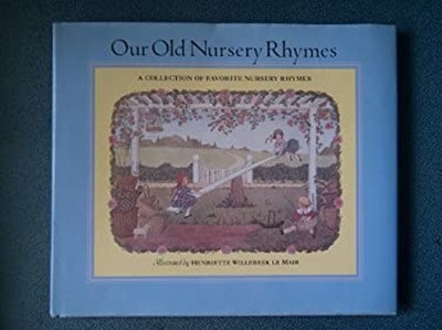Our Old Nursery Rhymes Hardcover