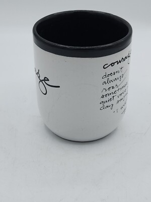 Abbey Press Mary Anne Radmacher "Courage" Quote Mug Cup Black White | eBay