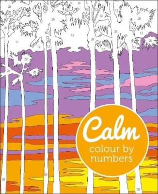 Calm Colour by Numbers Advanced Colouring Book, New Paperback