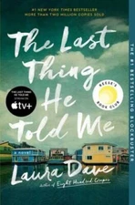 The Last Thing He Told Me: A Novel - Paperback By Dave, Laura - VERY GOOD