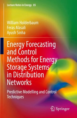 Energy Forecasting and Control Methods for Energy Storage Systems in...