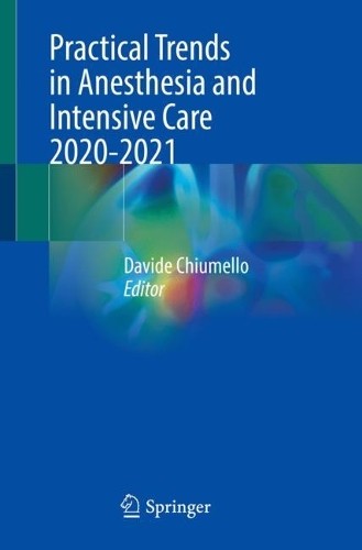 Practical Trends in Anesthesia and Intensive Care 2020-2021 b... - 9783031146114