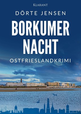 Borkumer Nacht. Ostfrieslandkrimi Dörte Jensen